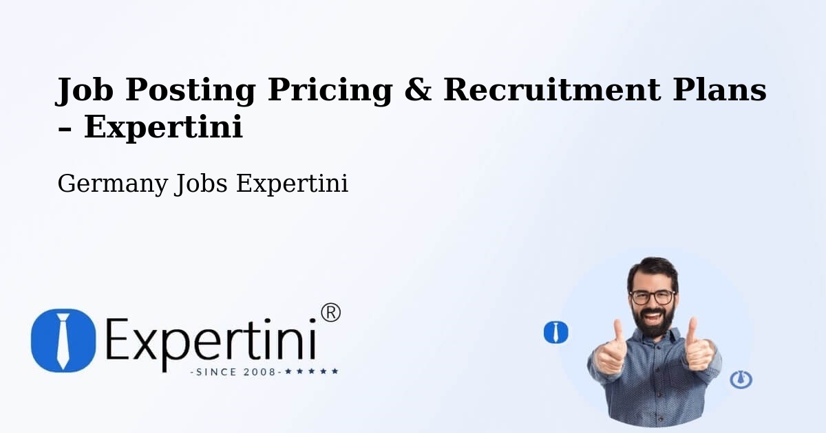 Job Posting Pricing & Recruitment Plans – Lappersdorf - Lappersdorf, Germany Jobs Expertini